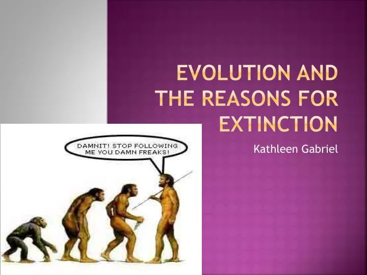 evolution and the reasons for extinction