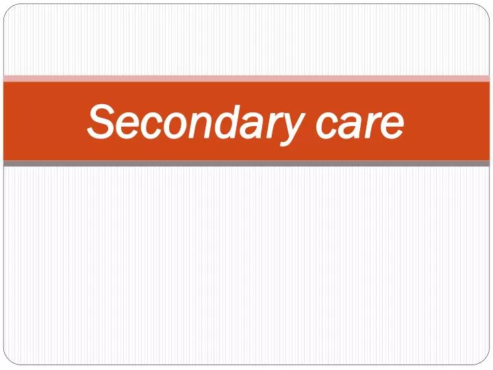 secondary care