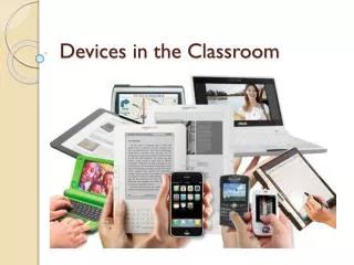 Devices in the Classroom