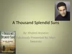 A Thousand Splendid Suns - slide 1