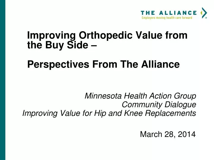 improving orthopedic value from the buy side perspectives from the alliance