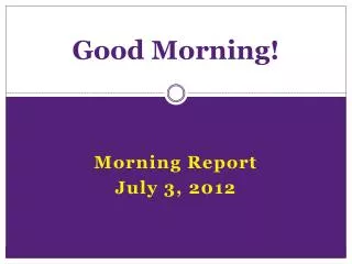 good morning