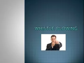 Whistle Blowing