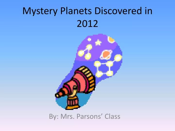 mystery planets discovered in 2012