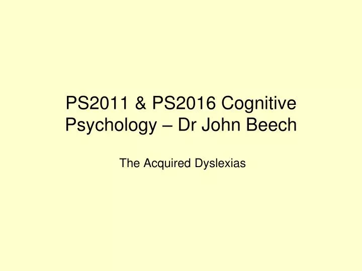 ps2011 ps2016 cognitive psychology dr john beech