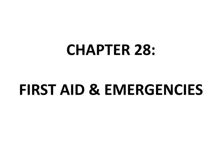 chapter 28 first aid emergencies