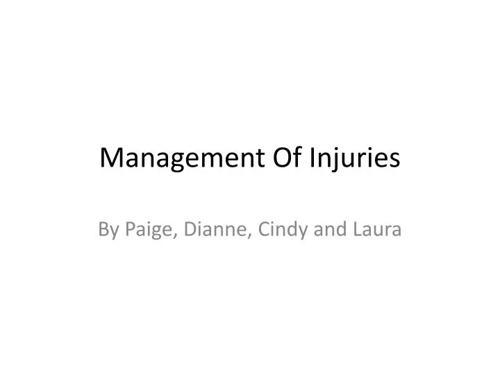 management of injuries