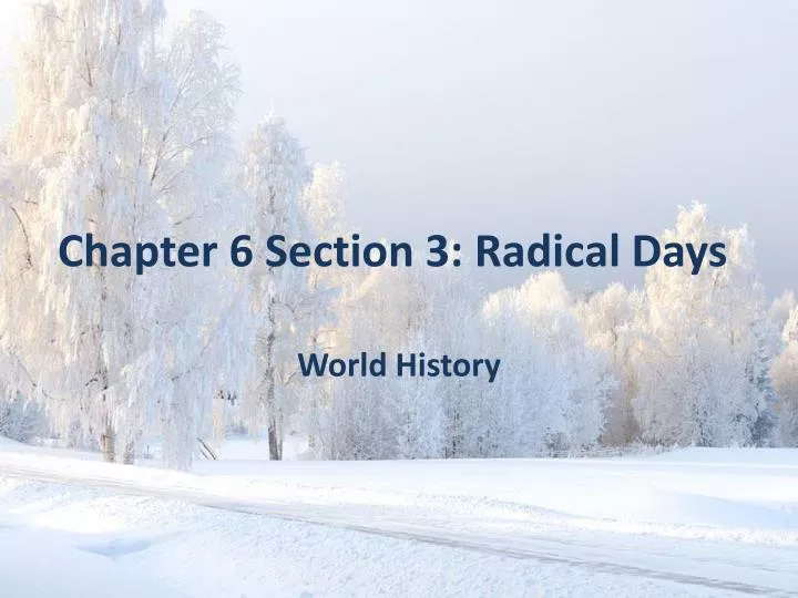 chapter 6 section 3 radical days