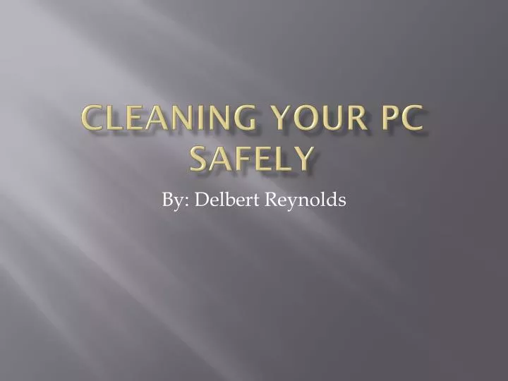 cleaning your pc safely