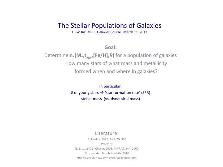 the stellar populations of galaxies h w rix imprs galaxies course march 11 2011