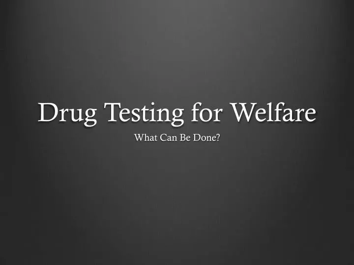 drug testing for welfare