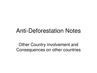 Anti-Deforestation Notes