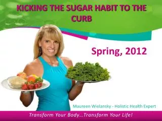KICKING THE SUGAR HABIT TO THE CURB