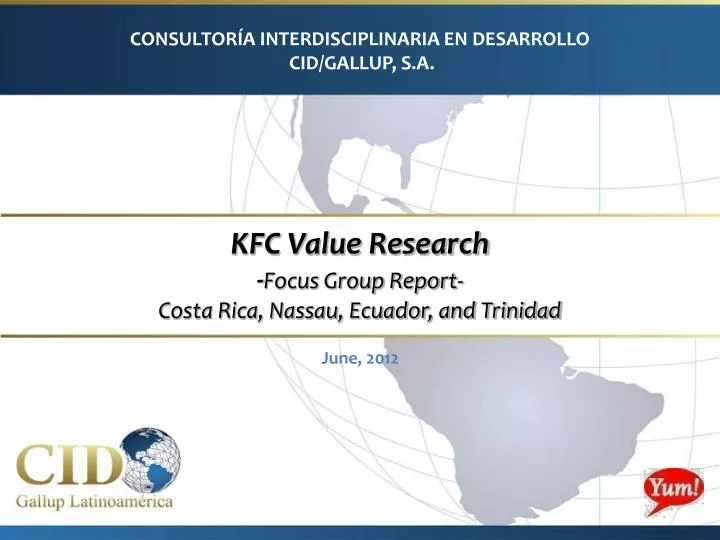 kfc value research focus group report costa rica nassau ecuador and trinidad