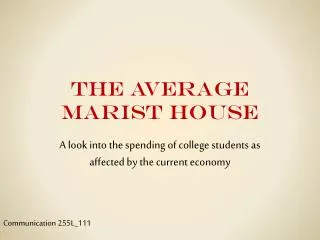 The Average Marist House