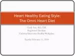 Heart Healthy Eating Style: The Omni Heart Diet