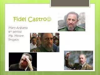 Fidel Castro ?