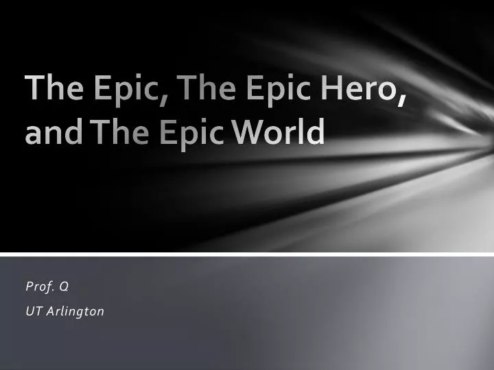 the epic the epic hero and the epic world