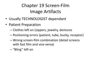Chapter 19 Screen-Film Image Artifacts