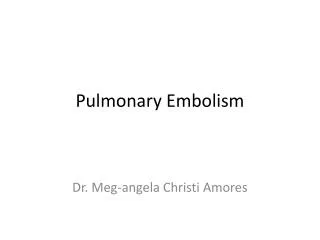 Pulmonary Embolism