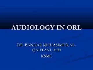 AUDIOLOGY IN ORL
