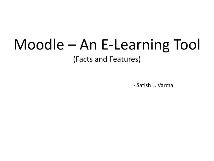 moodle an e learnin g tool facts and features
