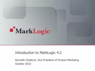 Introduction to MarkLogic 4.2