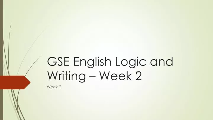 gse english logic and writing week 2