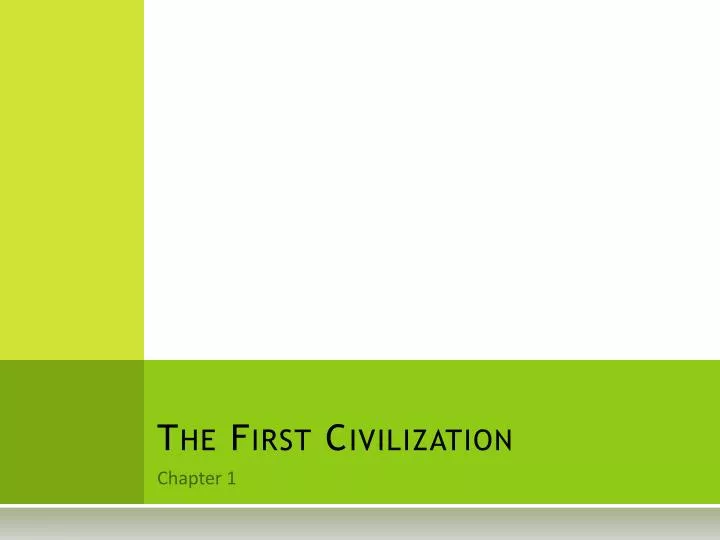 the first civilization