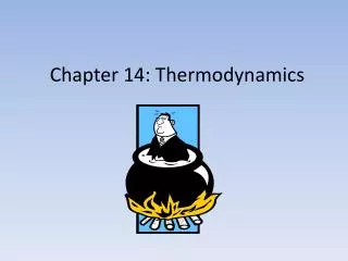 Chapter 14: Thermodynamics