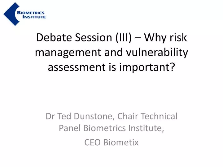 debate session iii why risk management and vulnerability assessment is important