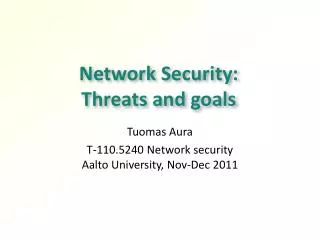 Network Security: Threats and goals