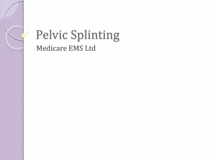 pelvic splinting