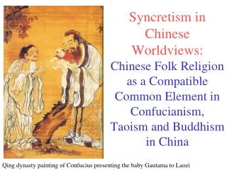 Qing dynasty painting of Confucius presenting the baby Gautama to Laozi