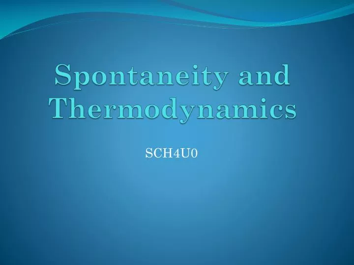 spontaneity and thermodynamics