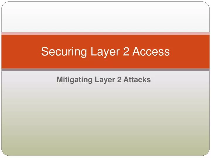 securing layer 2 access