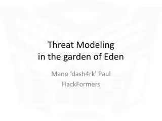 Threat Modeling in the garden of Eden