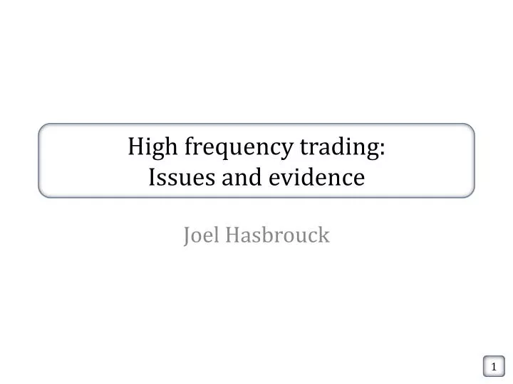 high frequency trading issues and evidence