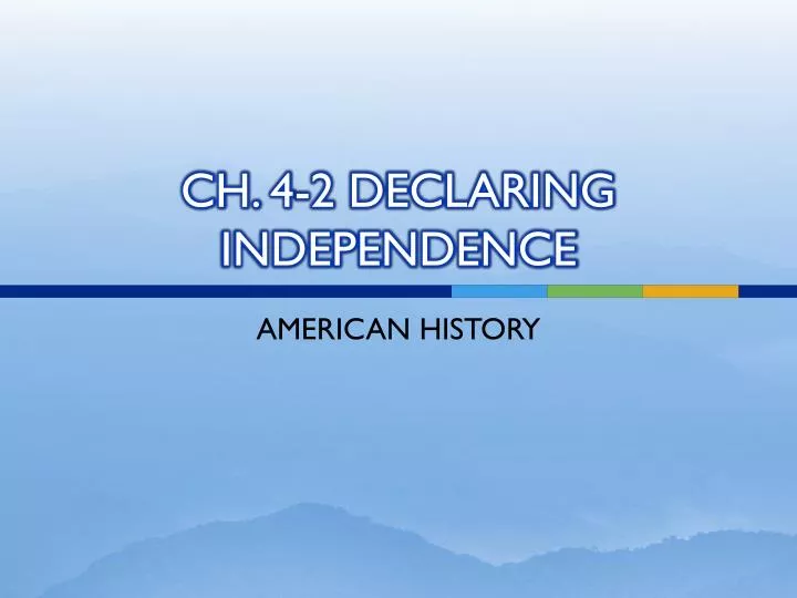 ch 4 2 declaring independence