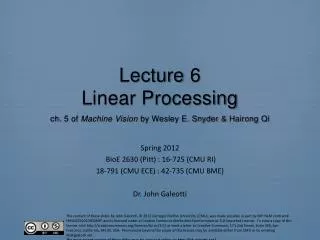 Lecture 6 Linear Processing ch . 5 of Machine Vision by Wesley E. Snyder &amp; Hairong Qi