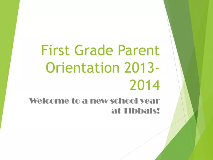first grade parent orientation 2013 2014