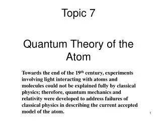 Topic 7 Quantum Theory of the Atom