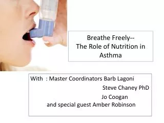 Breathe Freely-- The Role of Nutrition in Asthma
