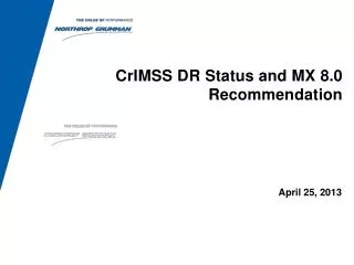 CrIMSS DR Status and MX 8.0 Recommendation