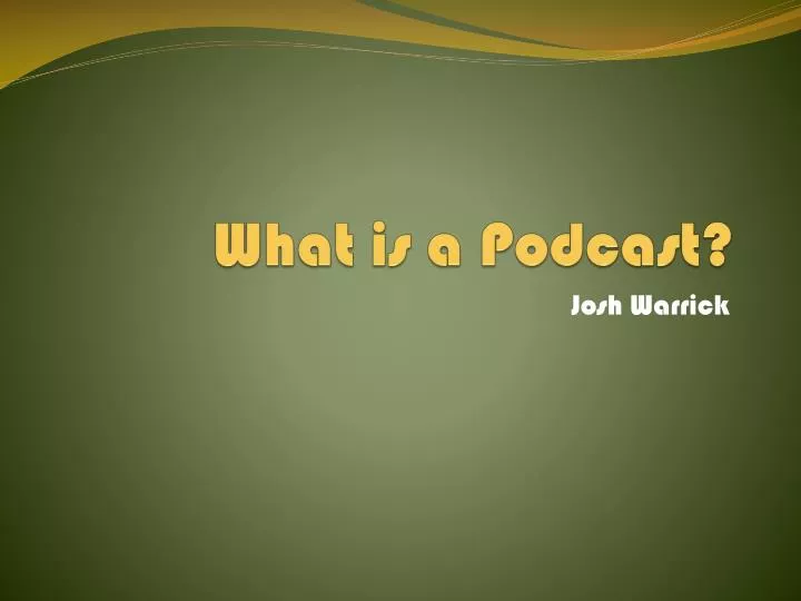 what is a podcast