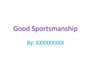 Good Sportsmanshi p