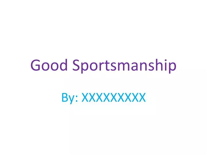 good sportsmanshi p