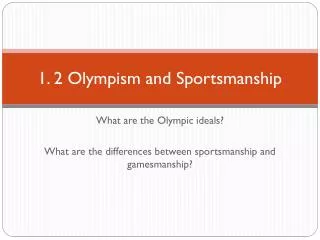 1. 2 Olympism and Sportsmanship