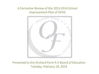 A Formative Review of the 2013-2014 School Improvement Plan of OFHS