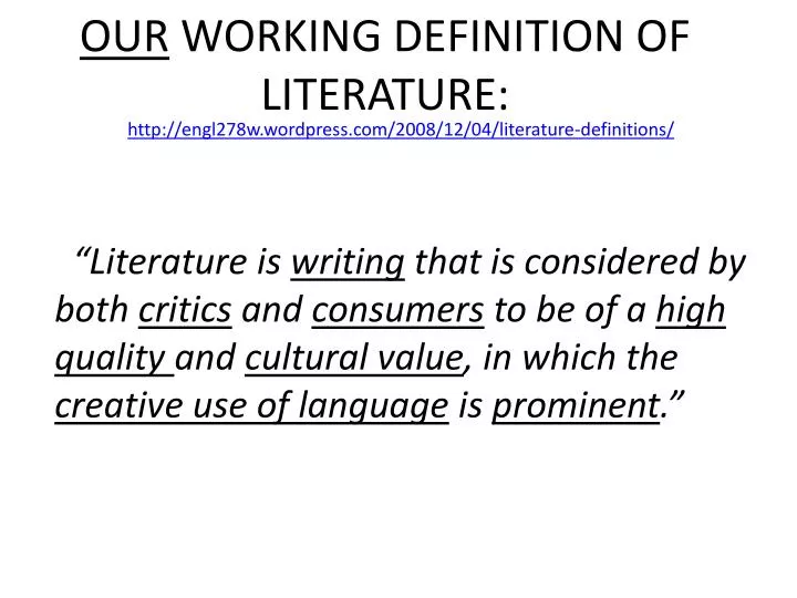 our working definition of literature